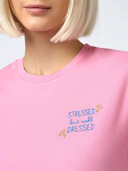 Emilie T-Shirt With Stressed But Well Dressed Embroidery Pink